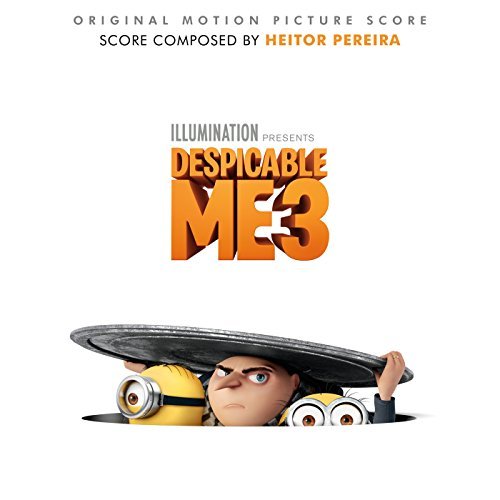 Soundtrack - Despicable me 3: Composer Heitor Pereira Returns to ...