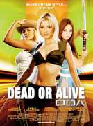 Dead or alive