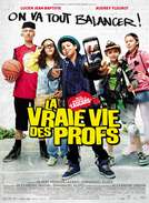 Vraie vie des profs (La)