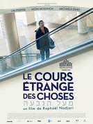 Cours étrange des choses (Le)