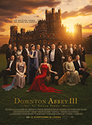 Downton Abbey III : le grand final